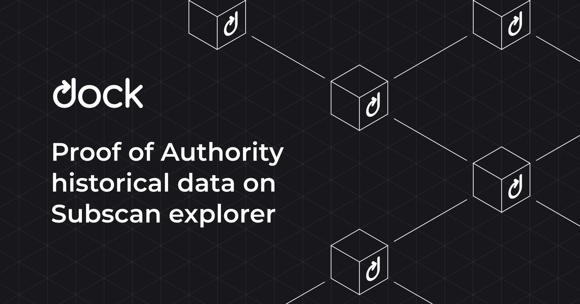 Historical Data Available from Dock’s Proof of Authority Chain