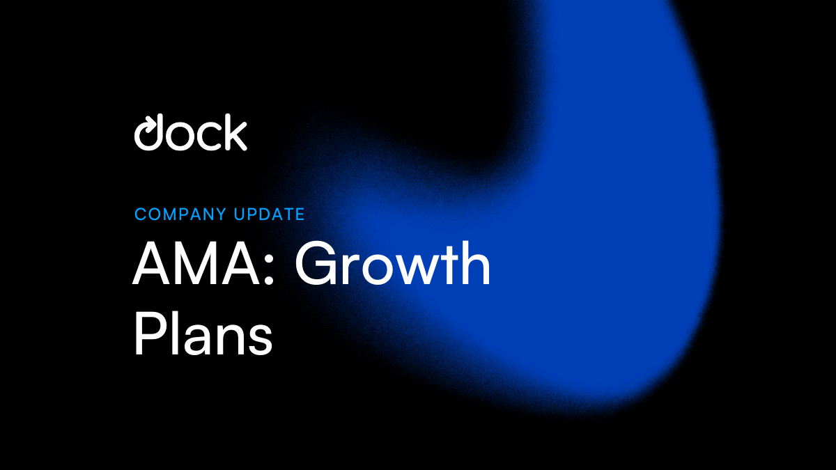 Community AMA: Dock’s Priorities and Growth Plans