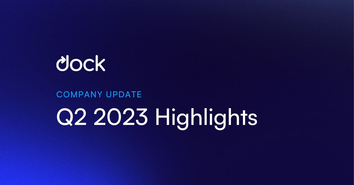 Recap of Dock’s Q2 2023 Updates