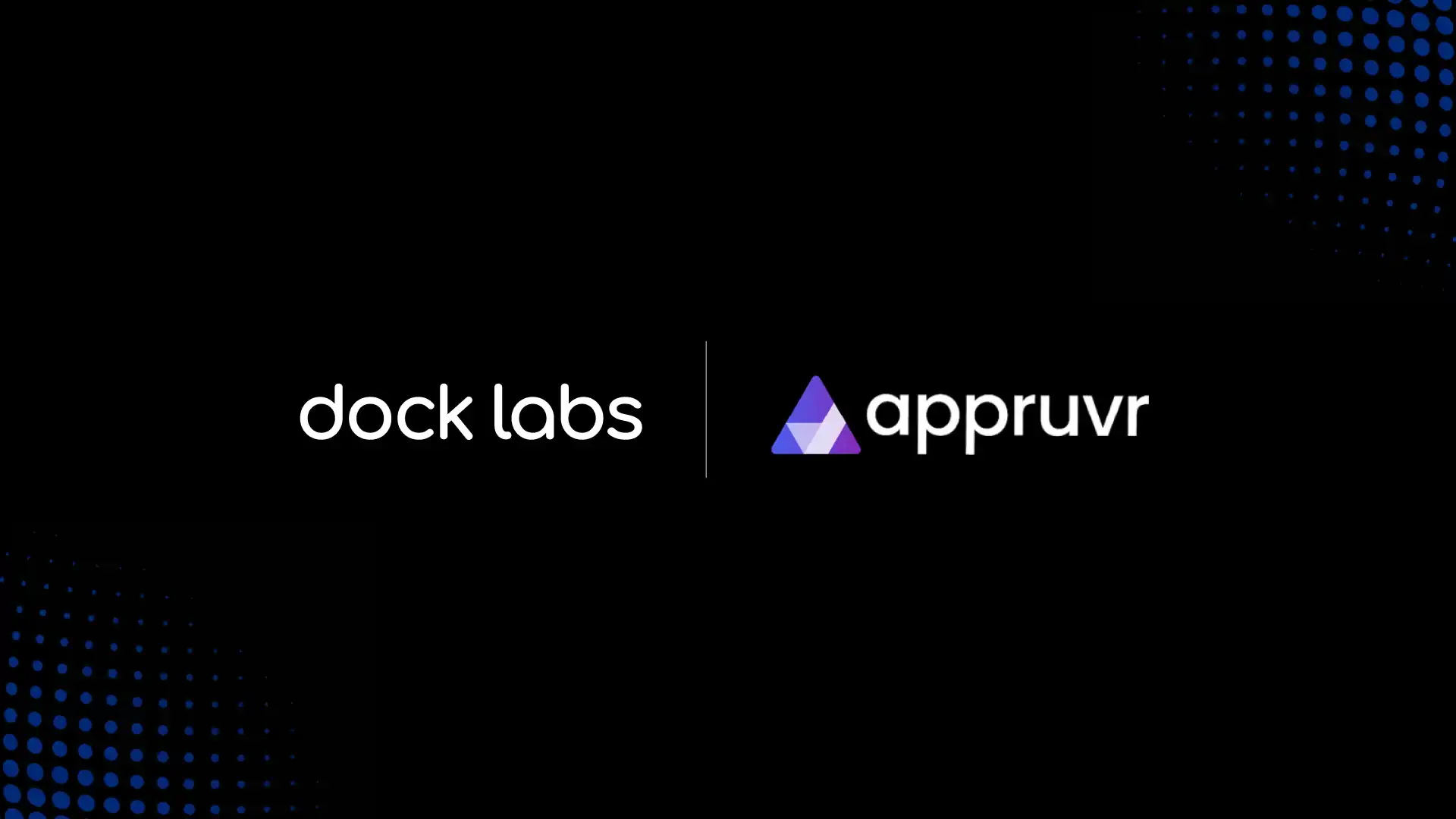 Appruvr Integrates Dock Labs' platform to Empower Organizations to Verify Credentials Instantly