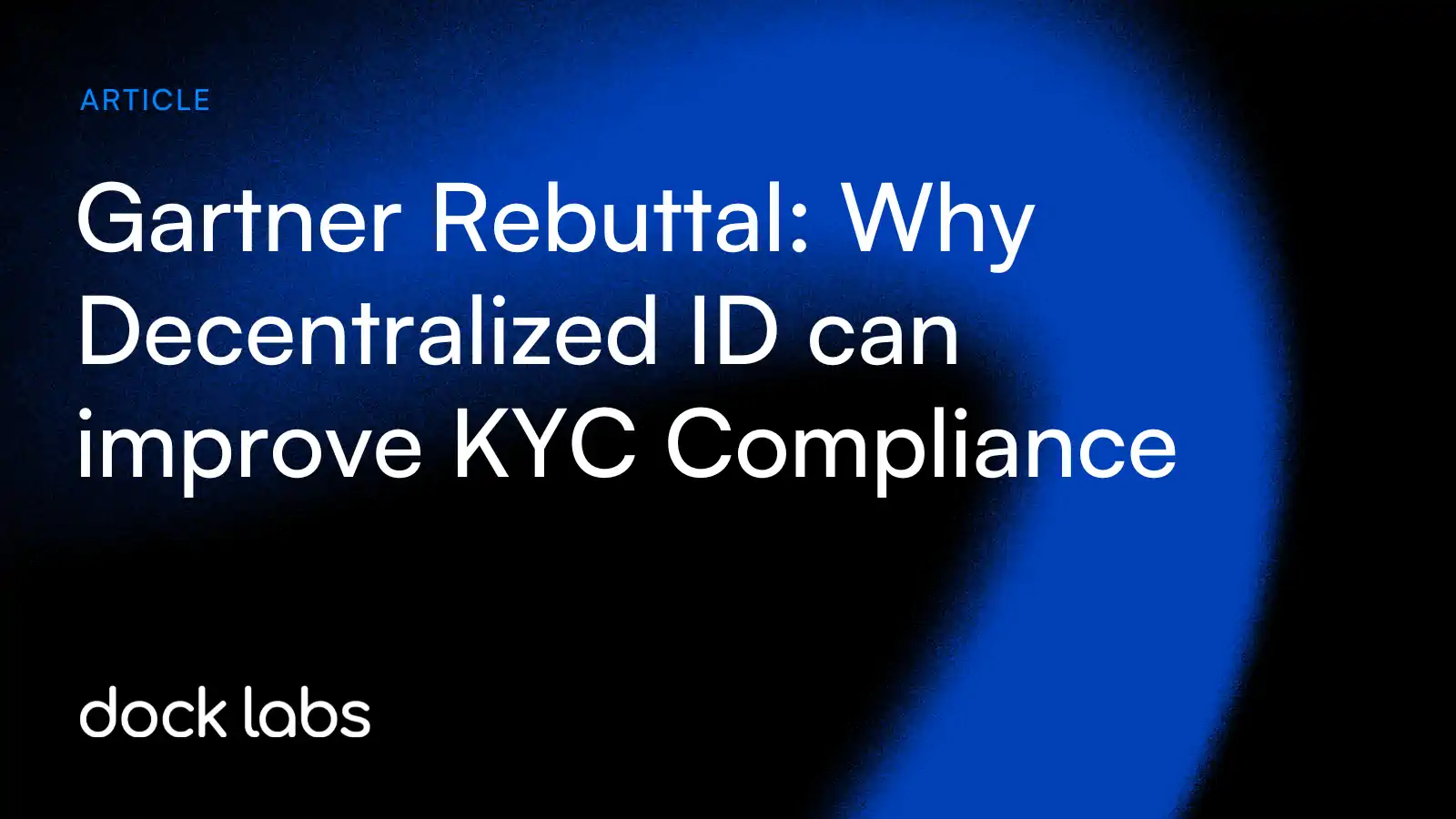 Gartner Rebuttal: Why Decentralized ID can improve KYC Compliance