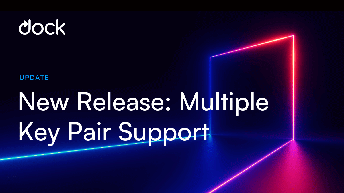 Dock DIDs Now Support Multiple Key Pairs