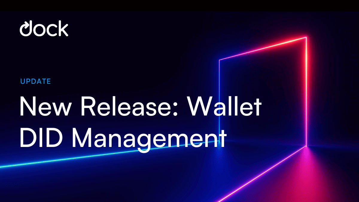New Mobile Dock Wallet Release: Users Can Create and Manage Decentralized Identifiers (DIDs)
