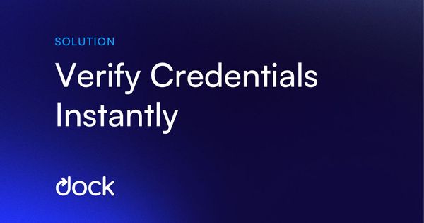Credential Verification Done in Seconds