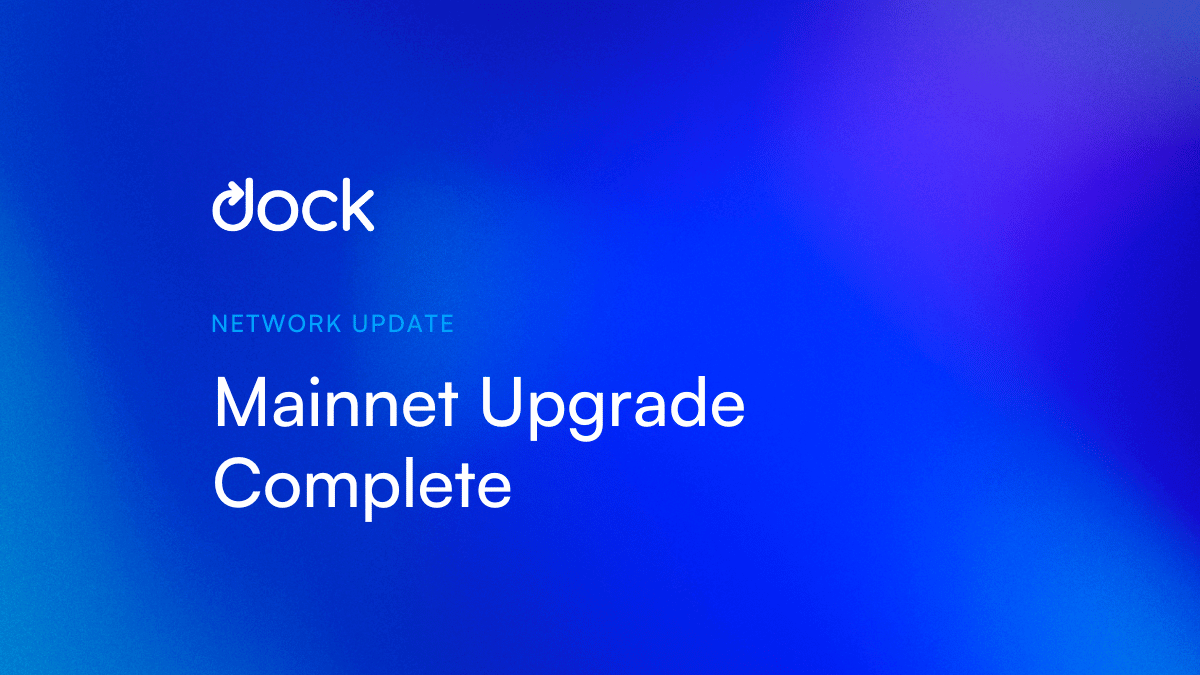 Dock Has Completed the Mainnet Upgrade