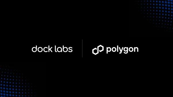 Polygon and Dock collaborate to simplify Verifiable Credential issuance