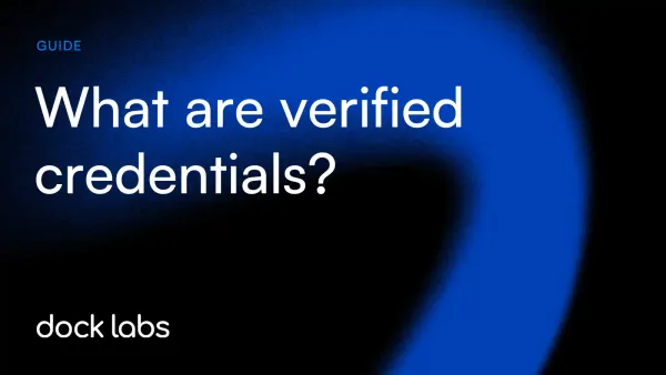 What are verified credentials?