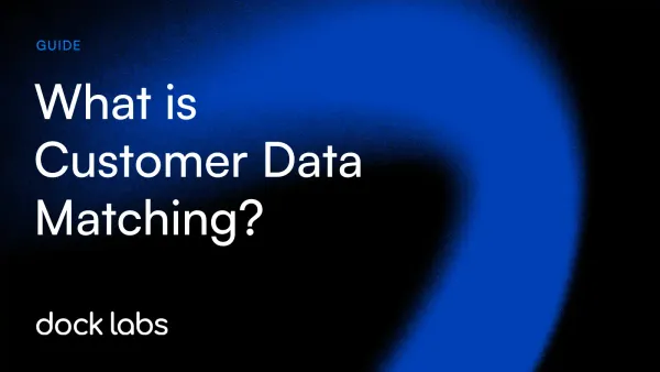 Customer Data Matching: What is it and why is it important?