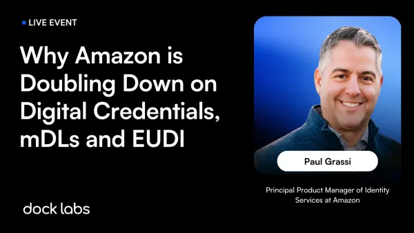 Why Amazon is Doubling Down on Digital Credentials, mDLs and EUDI [Video + Takeaways]