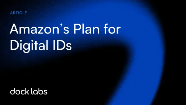 Amazon’s Plan for Digital IDs