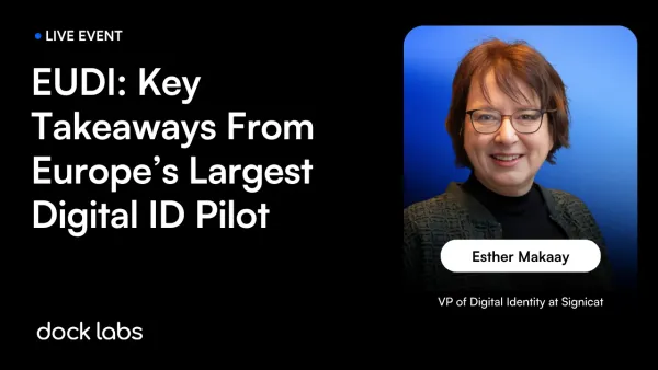 EUDI: Key Takeaways From Europe's Largest Digital ID Pilot [Video and Takeaways]